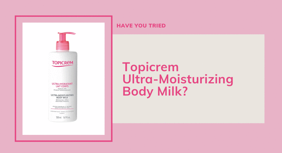 Head down to Guardian for your Topicrem Body Care sample today