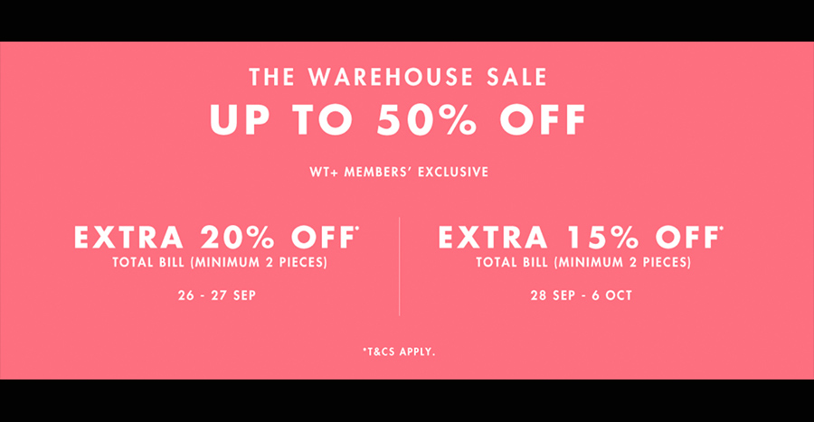 Enjoy up to 50% off Warehouse style favourites till 6 October 2019!