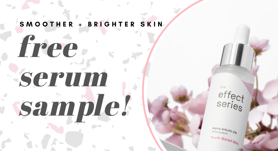FREE serum samples for a smoother and more even complexion!