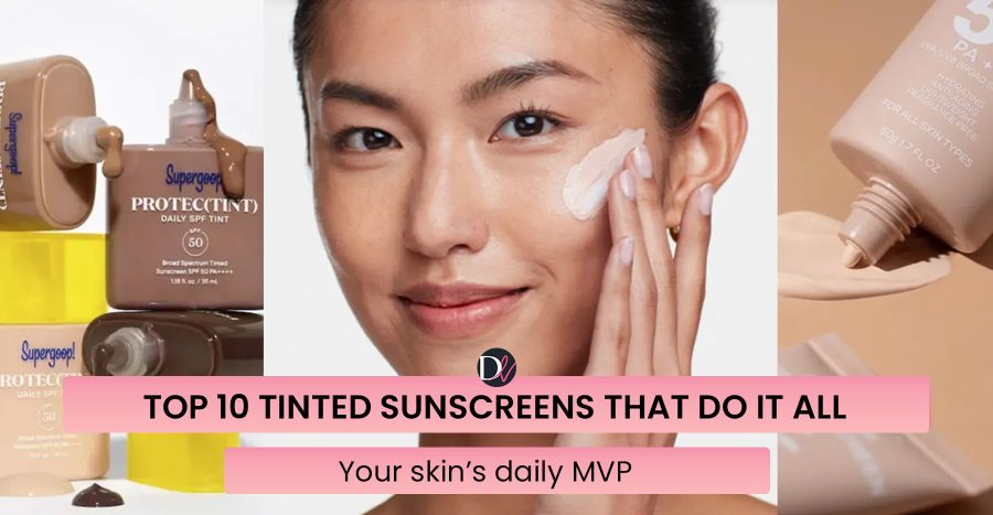 10 Best Tinted Sunscreens For All Skin Types
